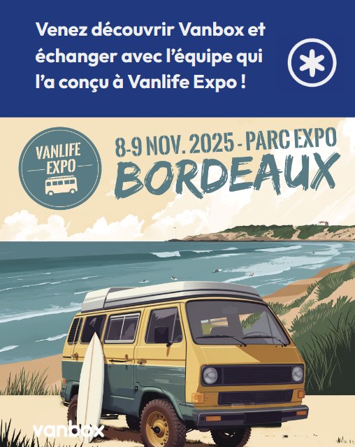 Vanbox - Vanlife Expo Bordeaux